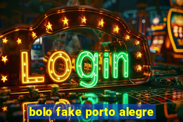 bolo fake porto alegre